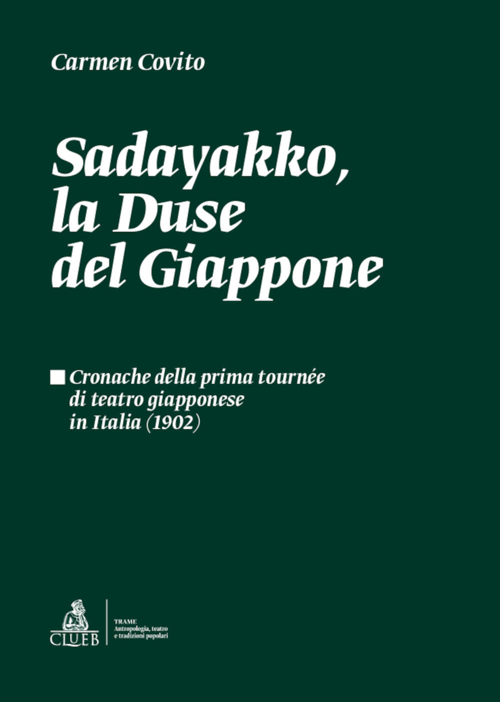 SADAYAKKO, la Duse del Giappone