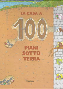 LA CASA A 100 PIANI sotto terra