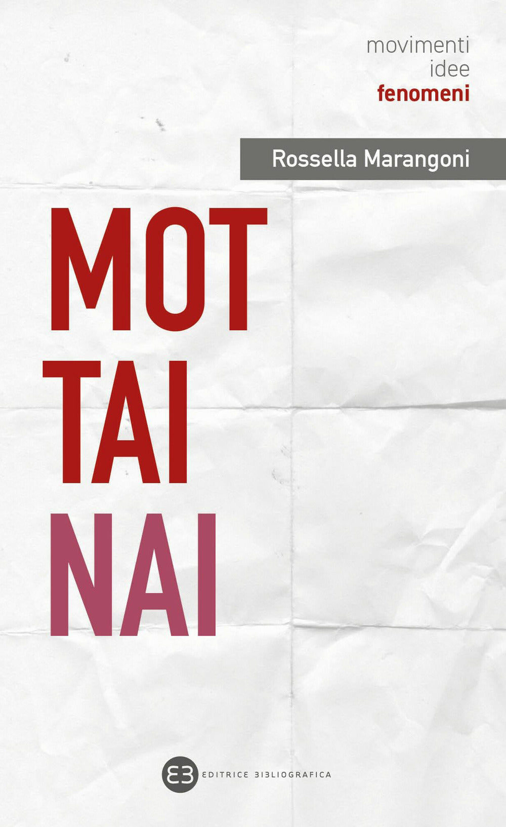 MOTTAINAI