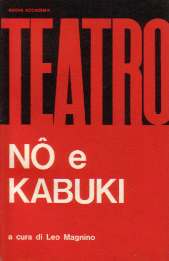 TEATRO NŌ E KABUKI _ MAGNINO - Usato