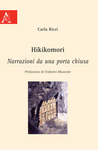 Hikikomori. Narrazioni da una porta chiusa