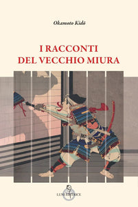 I racconti del vecchio Miura