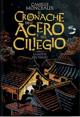 Le cronache dell'acero e del ciliegio VOL. 4