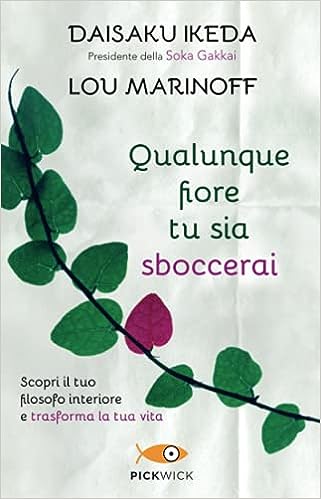 Qualunque fiore tu sia sboccerai