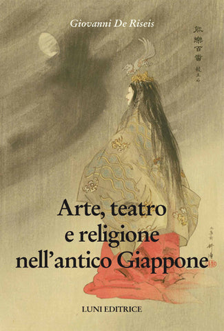 Arte, teatro e religione nell'antico Giappone