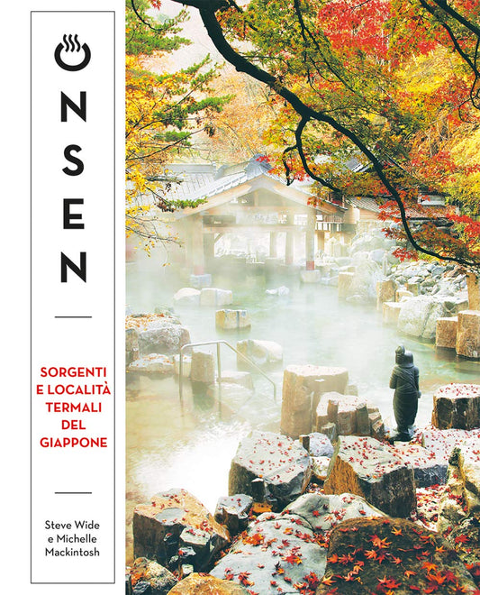 ONSEN - Sorgenti e località termali del Giappone