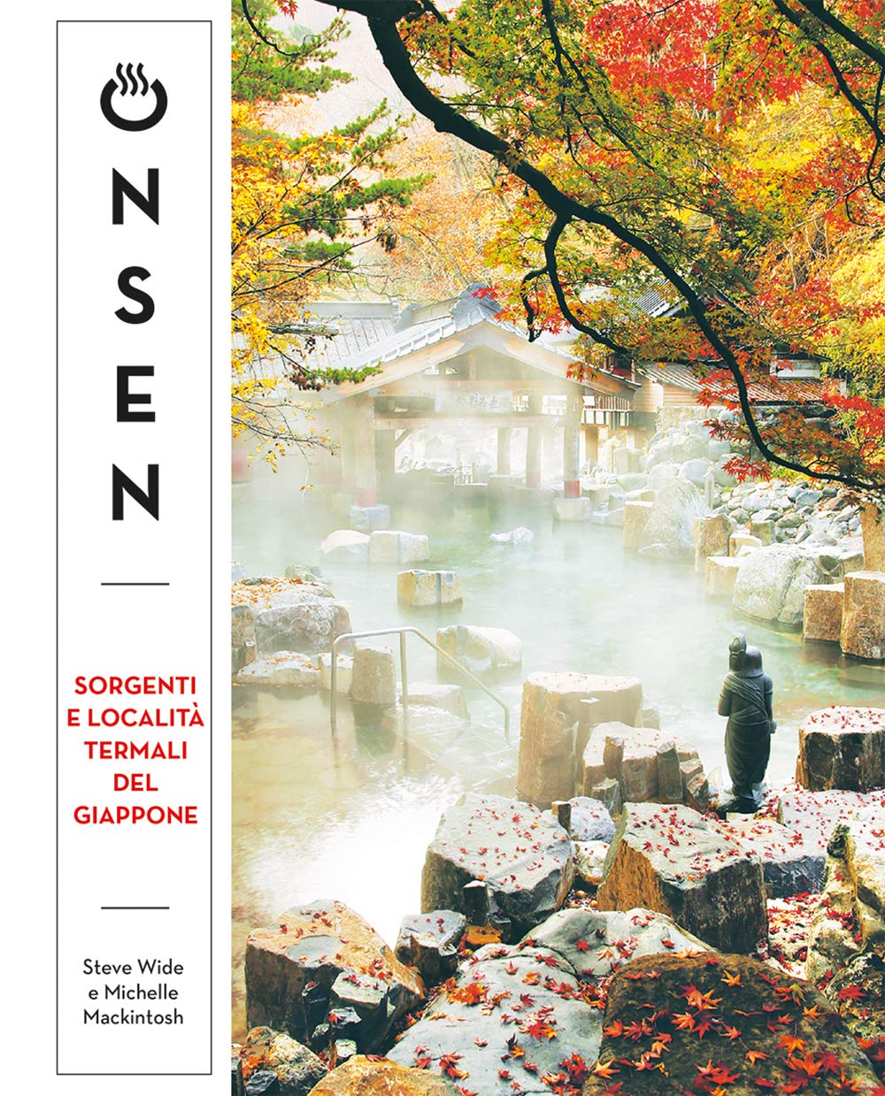 ONSEN - Sorgenti e località termali del Giappone