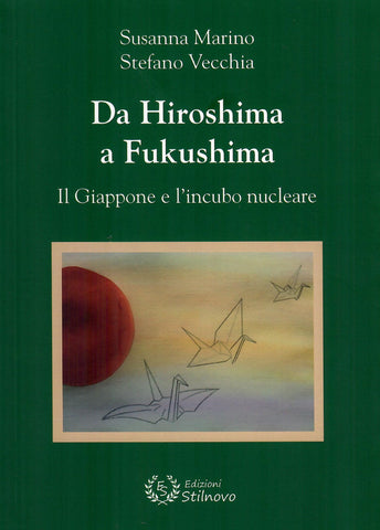 Da Hiroshima a Fukushima