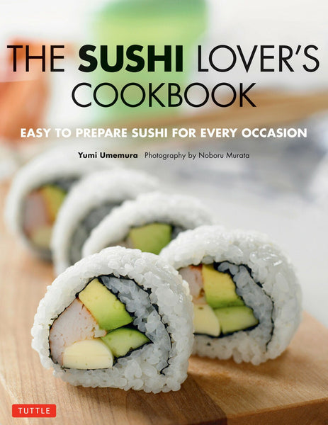 The sushi lover's cookbook