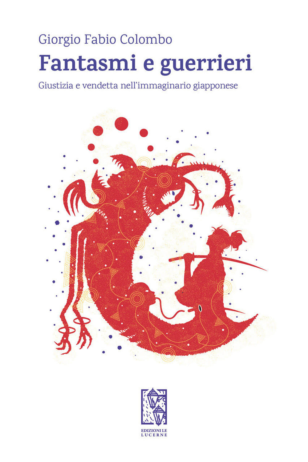 Fantasmi e guerrieri