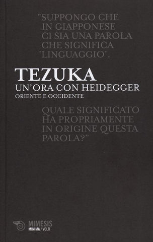 TEZUKA - UN'ORA CON HEIDEGGER