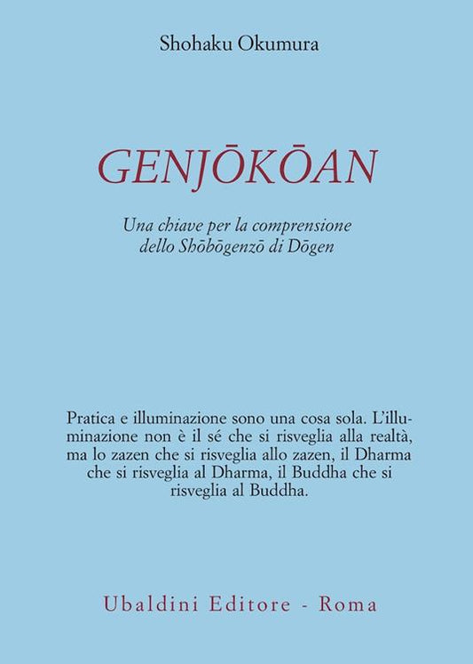 Genjōkōan. Una chiave per la comprensione dello Shōbōgenzō di Dōgen